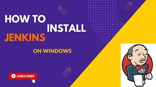 How To Install Jenkins on Windows