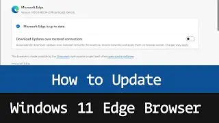 How to update Edge Browser to Latest version in Windows 11 Laptop Computer