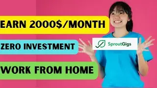 How to earn money without investment| Work from Home| Sproutgigs practical tutorial in URDU|