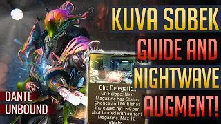 Kuva Sobek & New Augment Guide | Dante Unbound