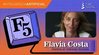 F5 - Episodio 03: Flavia Costa, doctora en Ciencias Sociales.