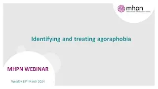 Identifying and treating Agoraphobia