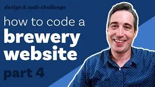 How to code a brewery website - Styling the Beer section [Design & Code] Code part 4