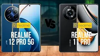 Realme 12 Pro 5G против Realme 11 Pro