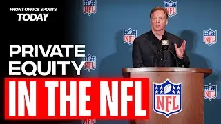 Inside Look: NFL Private Equity Negotiations