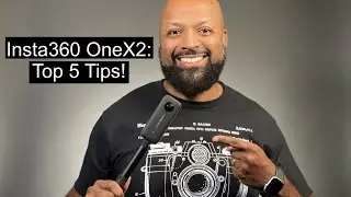 Insta360 One X2: Top 5 Tips!