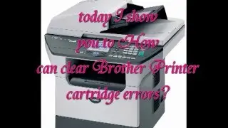 How to clear, fix Brother 8480dn, 8890dw printer cartridge error