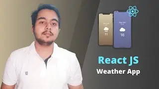 Weather App React Js Tutorial From Scratch