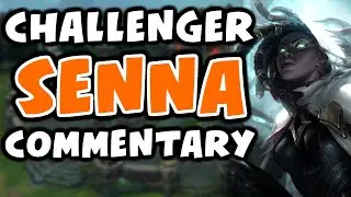 Challenger Senna ADC Commentary | 10.2 - League of Legends