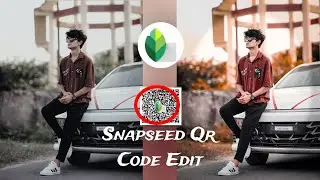 omg 😱 | snapseed qr code photo editing new tricks| snapseed tutorial| snapseed qr code download 2024