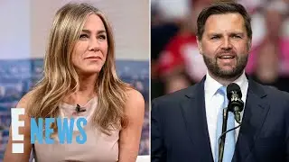 Jennifer Aniston SLAMS J.D. Vance’s Comments About Childless Women | E! News