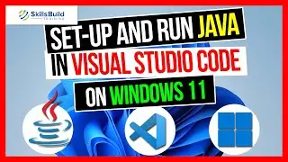 How to Set-up and Run JAVA in Visual Studio Code on Windows 11