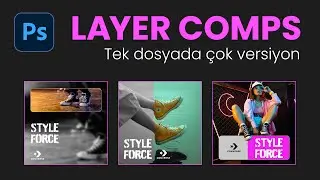 Photoshop'un Gizli Kalmış Özelliği - Layer Comps