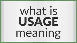 Usage | meaning of Usage