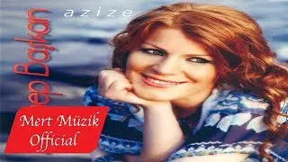 Zeynep Başkan - Azize