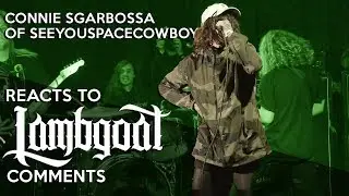 SeeYouSpaceCowboy vocalist Connie Sgarbossa reacts to anonymous Lambgoat comments