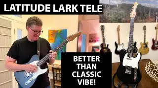 Latitude Lark Telecaster - First Impressions & Sound Samples - Awesome Features & Reasonable Price