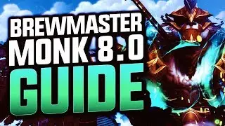 BREWMASTER MONK GUIDE 8.0.1 BFA| World of Warcraft