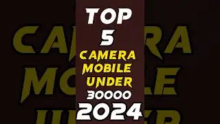 Top 5 Camera Mobile Under 30000 in 2024 #iphone #gamingmobile #shortvideo #cameramobile