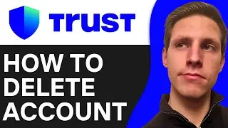 How To Delete Trust Wallet Account Permanently | Full Guide