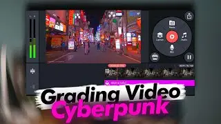 SIMPLE BANGET ! Grading Video Cyberpunk di Kinemaster android