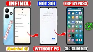 Infinix Hot 30i (X699C) Frp Bypass Android 13 🆕 New Method 🆕 Infinix Hot 30i Google Account Bypass