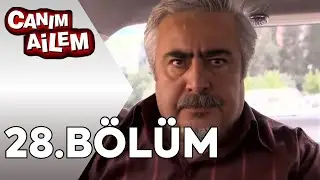 Canım Ailem | 28.Bölüm HD