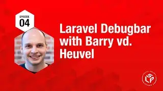 Laravel Debugbar, with Barry vd. Heuvel