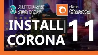 How to Install Corona Renderer 11