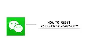 How to Reset Your Password on WeChat 2024? Recover WeChat Password