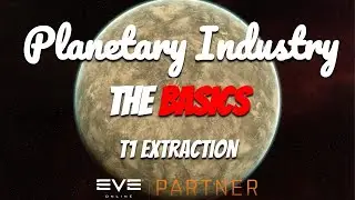 Planetary Industry: The Basics | Tier 1 Extraction