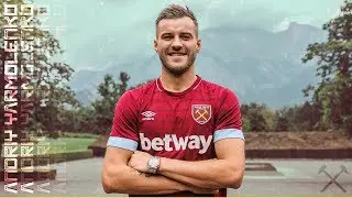 WEST HAM UNITED SIGN ANDRIY YARMOLENKO!