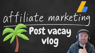 Post vacation vlog: summer vacay summary, AdSense record revenue, plans for fall etc.