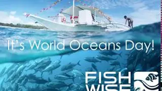 Happy World Oceans Day 2018 from FishWise!