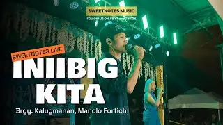 Iniibig Kita | Sweetnotes Live @ Brgy. Kalugmanan, Manolo Fortich