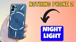 Nothing Phone 2 night light || How to set night light || How to use night light options