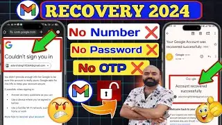 How to recover gmail account without password, phone number and recovery email