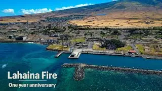 Lahaina Fire - Aerial Footage | One Year Anniversary Update | MicBergsma