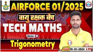 Airforce 01/2025 | Trigonometry | वायुरक्षक बैच | Airforce Tech Maths | Tech Maths By Vishal Sir