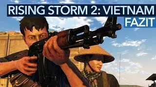 RISING STORM 2: VIETNAM - Fazit zum Hardcore-Shooter