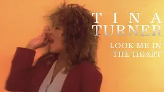 Tina Turner - Look Me In the Heart (Official Music Video)