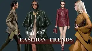 10 Big Fashion Trends For Fall/Winter 2024-25