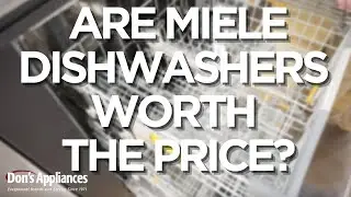 Are Miele Dishwashers Worth the Price?