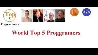 World Top 5 Programmers || সেরা ৫ প্রোগ্রামার