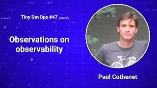 [Ep47] Paul Cothenet — Observations on observability