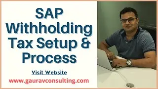 SAP Withholding Tax Setup & Process by Vikram Fotani | Gaurav Learning Solutions