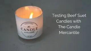 LGCM & The Candle Mercantile Test Beef Fat Candles