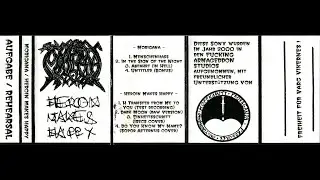 Morigana / Heroin Makes Happy - Aufgabe / Rehearsal (2017) [Raw Black Metal/Dungeon Synth]