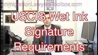 USCIS Wet Ink Signature Requirements