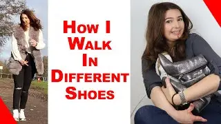 How I Walk In Different Shoes